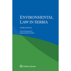 Environmental Law in Serbia Paperback, Kluwer Law International, English, 9789403531236