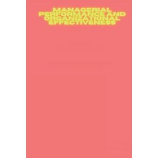 (영문도서) Managerial Performance And Organizational Effectiveness Paperback, Bangalore University, English, 9788269448429