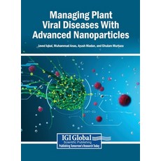 (영문도서)Managing Plant Viral Diseases With Advanced Nanoparticles Hardcover, Igi Global Scientific Publi..., English, 9798337349138