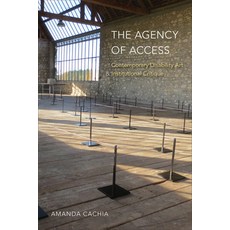 (영문도서) The Agency of Access: Contemporary Disability Art & Institutional Critique Hardcover, Temple University Press, English, 9781439926222