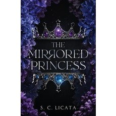 (영문도서)The Mirrored Princess Paperback, Licatabooks, English, 9798993137612