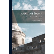 (영문도서) Iranians & Greeks in South Russia Paperback, Legare Street Press, English, 9781015620797