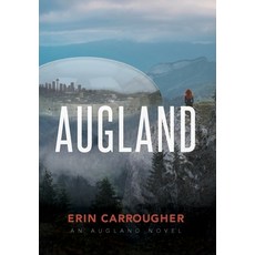 (영문도서)Augland: An Augland Novel Hardcover, Erin Carrougher, English, 9798999436023