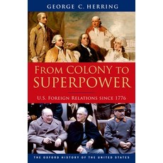 (영문도서) From Colony to Superpower: U.S. Foreign Relations Since 1776 Paperback, Oxford University Press, English, 9780199765539
