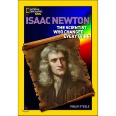 Isaac Newton: The Scientist Who Changed Everything, Natl Geographic Soc Childrens books