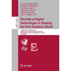 (영문도서) The Role of Digital Technologies in Shaping the Post-Pandemic World: 21st Ifip Wg 6.11 Confer... Paperback, Springer, English, 9783031153419