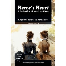(영문도서) Heroe's Heart - A Collection of Inspiring Ideas Historic Edition: Story-Hooks a... Paperback, Independently Published, English, 9798313300405