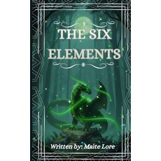 (영문도서)The Six Elements Paperback, Independently Published, English, 9798272717894