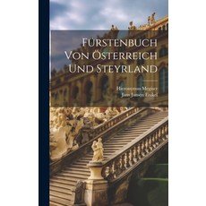 (영문도서) Fürstenbuch Von Österreich Und Steyrland Hardcover, Legare Street Press, English, 9781019505595