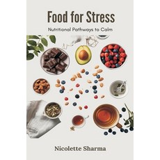 (영문도서)Food for Stress: Nutritional Pathways to Calm Paperback, Mindful Pages, English, 9789374123904