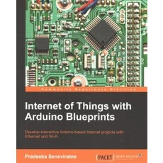 Internet of Things with Arduino Blueprints, Packt Publishing