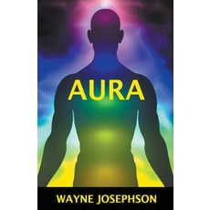 (영문도서) Aura Paperback, Wayne Josephson, English, 9798201904838