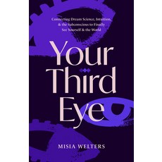 (영문도서)Your Third Eye: Connecting Dream Science Intuition and the Subconscious to Fin... Paperback, Mango, English, 9781684818730