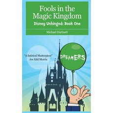 (英文圖書)Fools in the Magic Kingdom: Disney Unhinged: Book One 精裝版, Theme Park Press, 英文