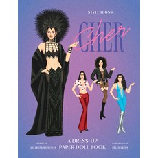 (영문도서)Style Icons: Cher: A Dress-Up Paper Doll Book Paperback, Smith Street Books, English, 9781923239852