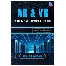 (英文圖書)AR & VR for New Developers: An introductory guide to building simple augmented a... 平裝版, Independently Published, 英文