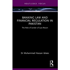 (영문도서)Banking Law and Financial Regulation in Pakistan: The Role of Lender of Last Resort Paperback, Routledge, English, 9781032765044