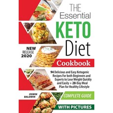 (영문도서) The Essential Keto Diet Cookbook: 94 Delicious and Easy Ketogenic Recipes For both Beginners ... Paperback, Independently Published, English, 9781698948553