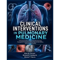 (英文圖書)Clinical Interventions In Pulmonary Medicine: A Practical Guide to Diagnostic Br... 平裝版, Independently Published, 英文