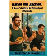 (英文圖書)Baked But Jacked: The Stoner's Survival Guide to Infused Snacks Emotional Damag... 平裝版, Independently Published, 英文
