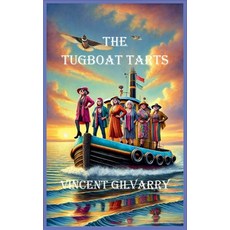 (英文圖書)The Tugboat Tarts 平裝版, Vincent Gilvarry, 英文