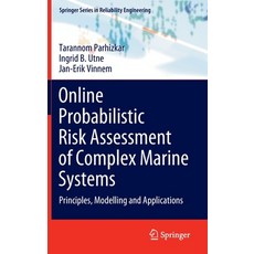 (영문도서) Online Probabilistic Risk Assessment of Complex Marine Systems: Principles Modelling and App... Hardcover, Springer, English, 9783030880972