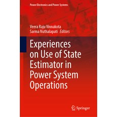 (영문도서) Experiences on Use of State Estimator in Power System Operations Hardcover, Springer, English, 9783031628665