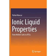(영문도서) Ionic Liquid Properties: From Molten Salts to Rtils Paperback, Springer, English, 9783319807775