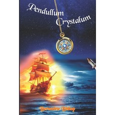 (영문도서)Pendullum Crystalum Paperback, English, 9798876019882, Independently Published