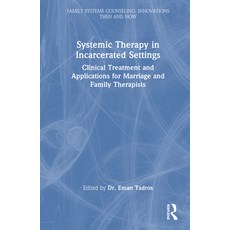 (英文圖書)Systemic Therapy in Incarcerated Settings: Clinical Treatment and Applications f... 精裝版, Routledge, 英文