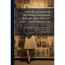 (영문도서)The Relationship Between National Brand and Private Label Food Products: Prices ... Paperback, Scholar's Choice, English, 9781297041839