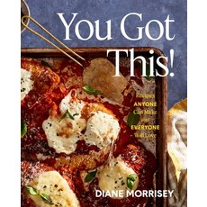 (영문도서) You Got This!: Recipes Anyone Can Make and Everyone Will Love (a Cookbook) Hardcover, S&s/Simon Element, English, 9781668033401