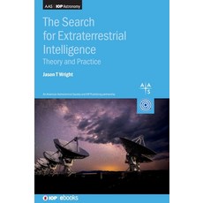 (영문도서)The Search for Extraterrestrial Intelligence: Theory and practice Hardcover, Institute of Physics Publis..., English, 9780750347945 Institute of Physics Publis..., English, 9780750347945