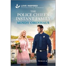 (영문도서)The Police Chief's Instant Family: An Uplifting Inspirational Romance Mass Market Paperbound, Love Inspired, English, 9781335621511