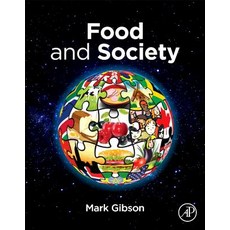 (영문도서) Food and Society Paperback, Academic Press, English, 9780128118085