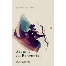 (영문도서) Arash and the Brothers Paperback, Exact Rush Multimedia Publi..., English, 9798989823512