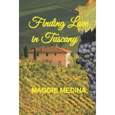 (영문도서)Finding Love in Tuscany Paperback, Independently Published, English, 9798296782564