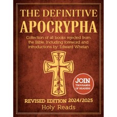 결정적인 아포크리파 성경에서 거부된 모든 책의 모음. 서문과 소개 포함 에드워드 웰란