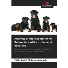 (英文圖書)Analysis of the locomotion of Rottweilers with coxofemoral dysplasia 平裝版, Our Knowledge Publishing, 英文
