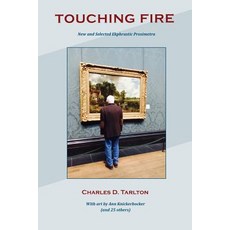 (영문도서) Touching Fire: New and Selected Ekphrastic Prosimetra Paperback, Kyso Flash, English, 9780998037509