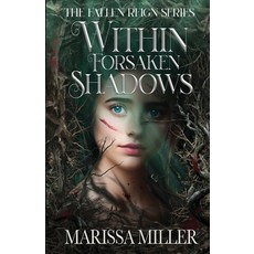 (영문도서)Within Forsaken Shadows Paperback, Independently Published, English, 9798278803522
