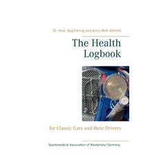 (영문도서) The Health Logbook: for Classic Cars and their Drivers Paperback, Bod - Books on Demand, English, 9783750440661