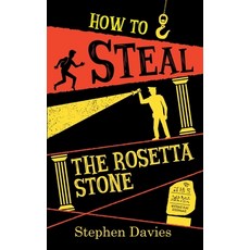 (영문도서)How to Steal the Rosetta Stone: Teen Heist Mayhem Paperback, Tegla Books, English, 9781068168307