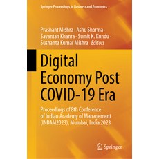 (영문도서) Digital Economy Post Covid-19 Era: Proceedings of 8th Conference of Indian Academy of Managem... Hardcover, Springer, English, 9789819901968