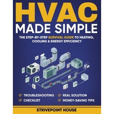 (영문도서)HVAC Made Simple: The Step-by-Step Survival Guide to Heating Cooling & Energy E... Paperback, Independently Published, English, 9798299141078