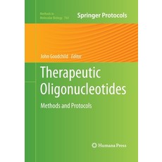 (영문도서) Therapeutic Oligonucleotides: Methods and Protocols Paperback, Humana, English, 9781493958221