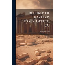 (영문도서) Records of Travels is Turkey Greece &c Hardcover, Legare Street Press, English, 9781020911040