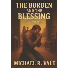 (英文圖書)The Burden and the Blessing 平裝版, Independently Published, 英文