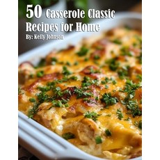 (영문도서) 50 Casserole Classic Recipes for Home Paperback, Marick Booster, English, 9798330431366