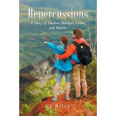 (英文圖書)Repercussions: A Story of Passion Betrayal Crime and Murder 平裝版, iUniverse, 英文